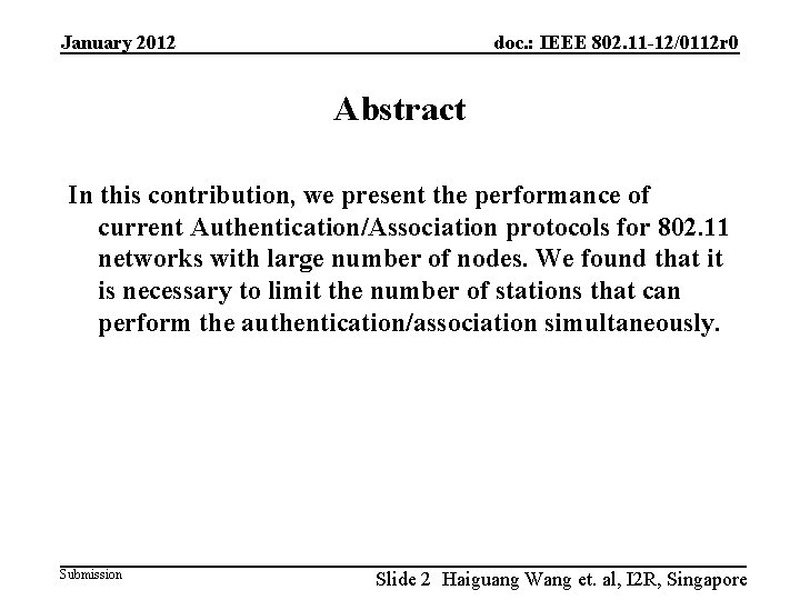 January 2012 doc. : IEEE 802. 11 -12/0112 r 0 Abstract In this contribution,