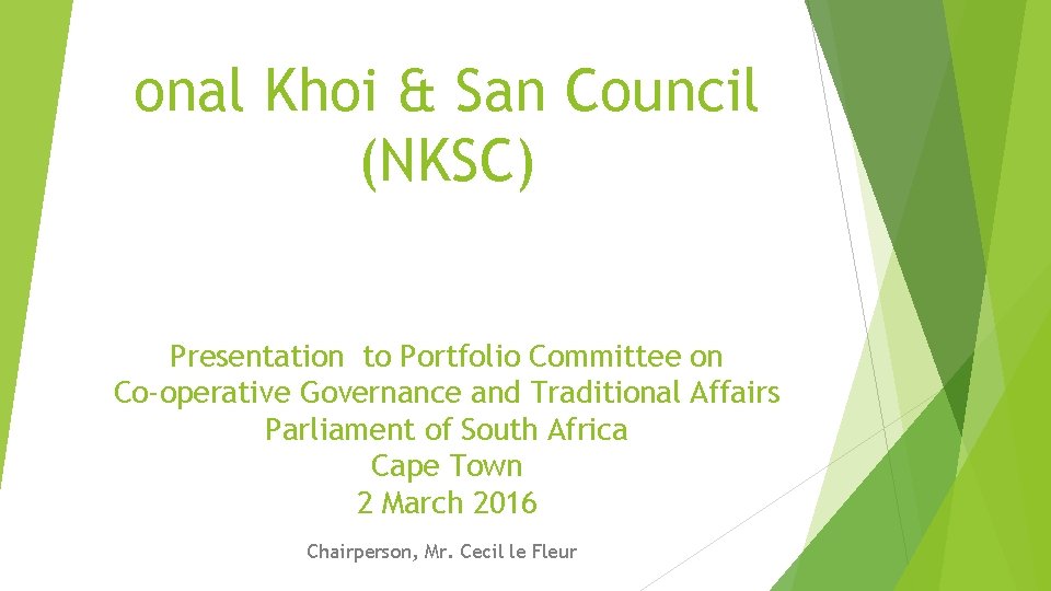 onal Khoi & San Council (NKSC) Presentation to Portfolio Committee on Co-operative Governance and