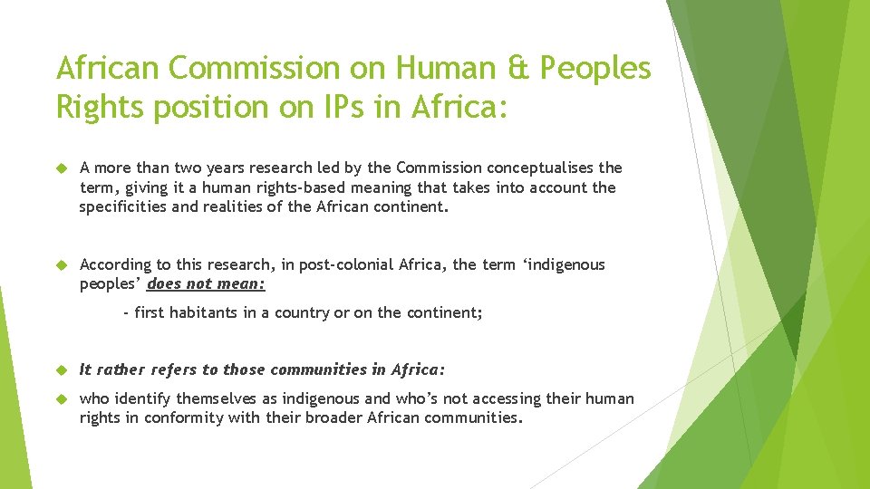 African Commission on Human & Peoples Rights position on IPs in Africa: A more