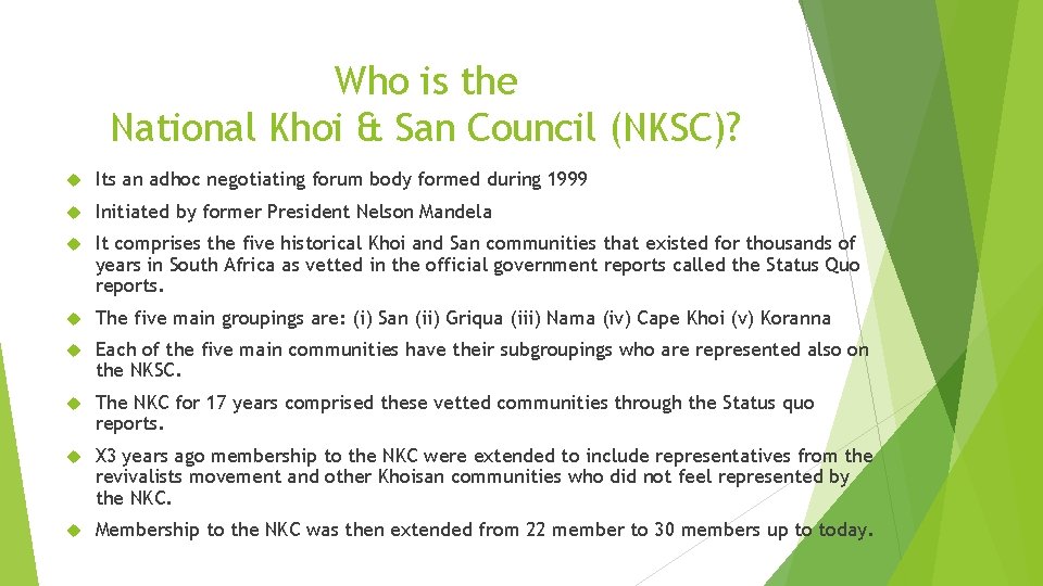 Who is the National Khoi & San Council (NKSC)? Its an adhoc negotiating forum