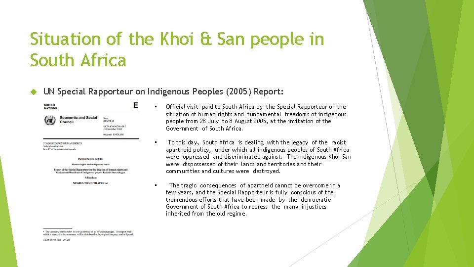 Situation of the Khoi & San people in South Africa UN Special Rapporteur on