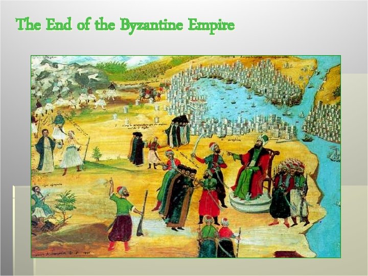 The End of the Byzantine Empire 