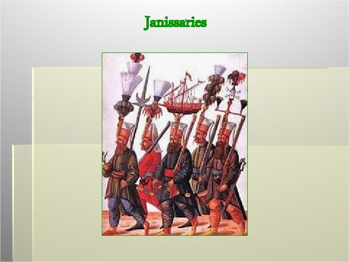 Janissaries 