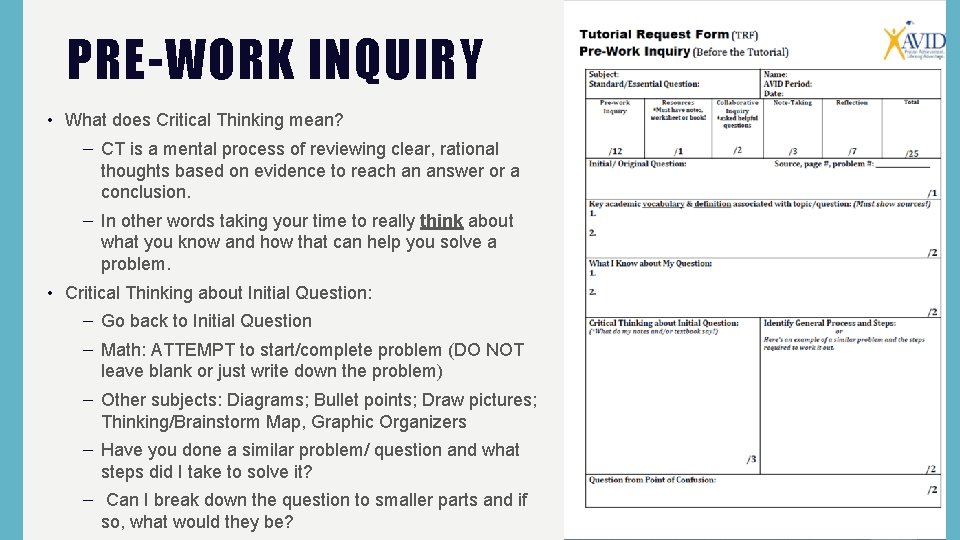 PRE-WORK INQUIRY • What does Critical Thinking mean? – CT is a mental process