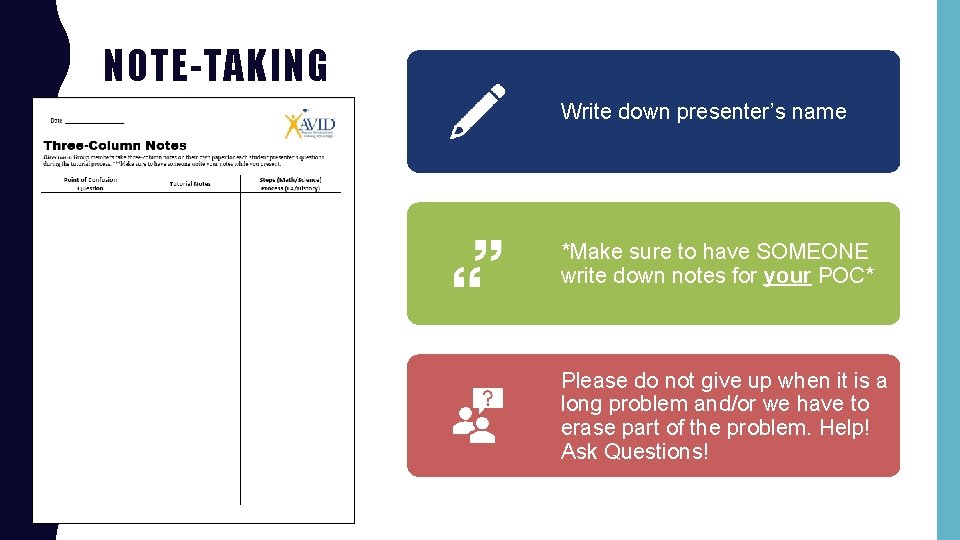 NOTE-TAKING Write down presenter’s name *Make sure to have SOMEONE write down notes for