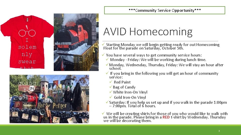 ***Community Service Opportunity*** I solem nly swear that I am going to colle ge