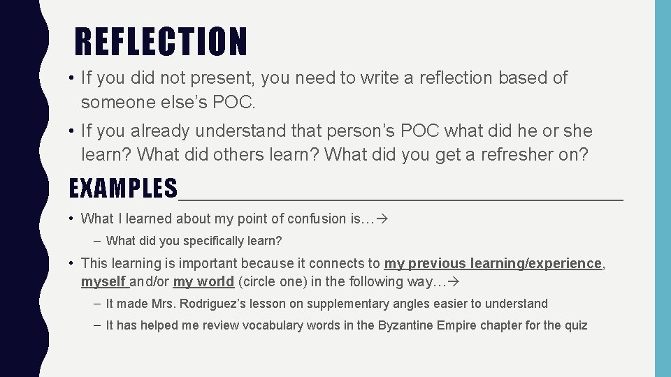 REFLECTION • If you did not present, you need to write a reflection based