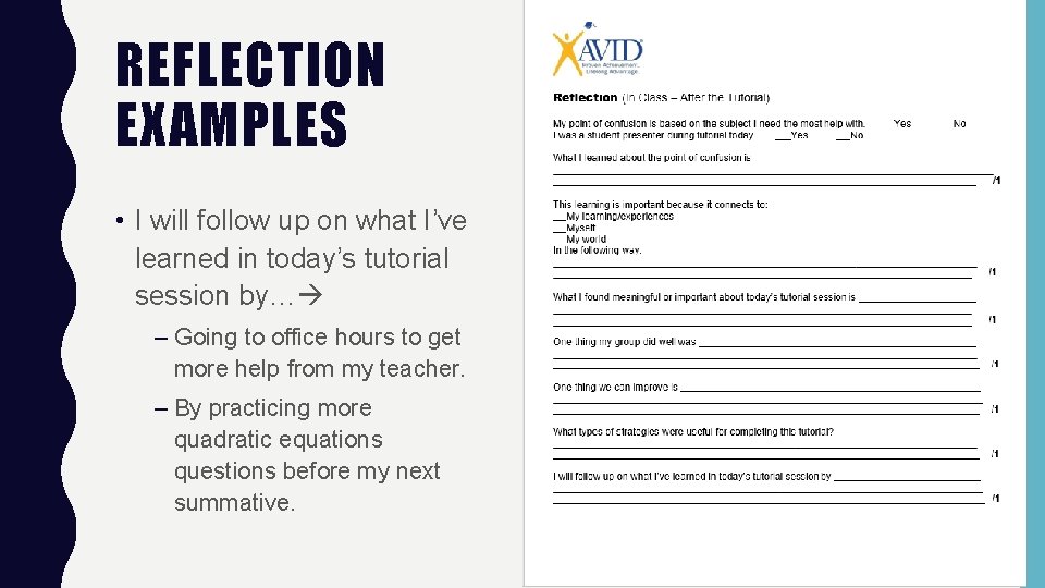 REFLECTION EXAMPLES • I will follow up on what I’ve learned in today’s tutorial