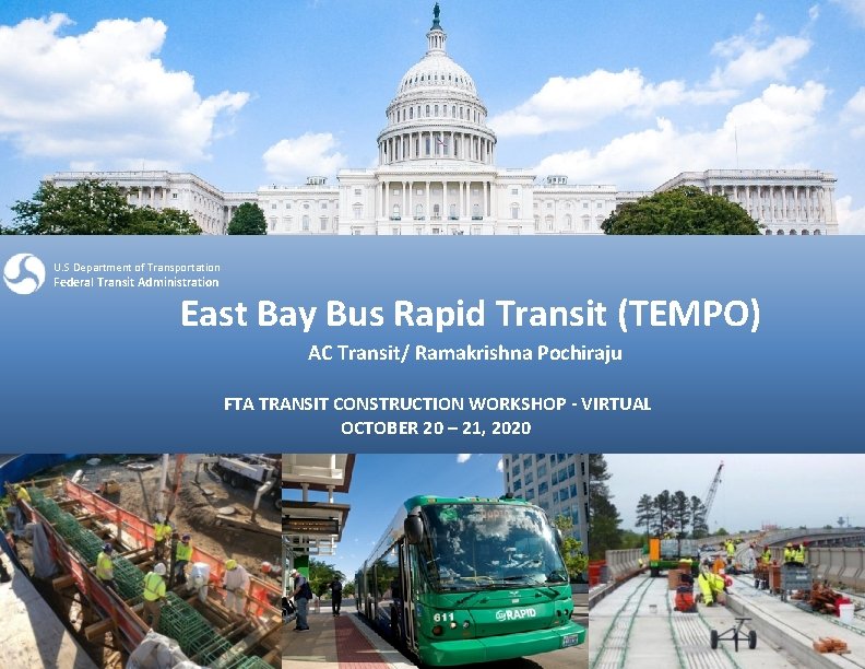 U. S Department of Transportation Federal Transit Administration East Bay Bus Rapid Transit (TEMPO)