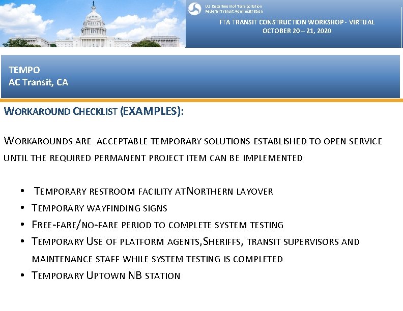U. S Department of Transportation Federal Transit Administration FTA TRANSIT CONSTRUCTION WORKSHOP - VIRTUAL