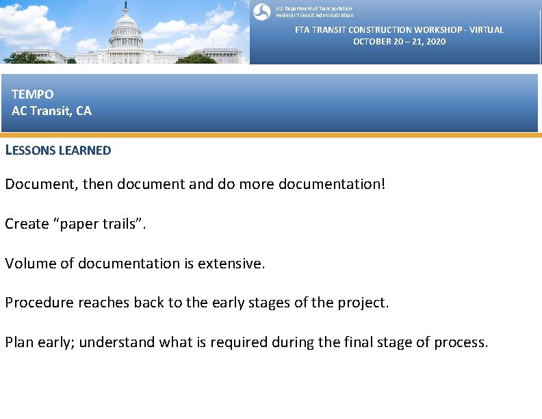 U. S Department of Transportation Federal Transit Administration FTA TRANSIT CONSTRUCTION WORKSHOP - VIRTUAL
