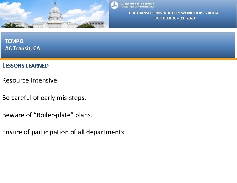 U. S Department of Transportation Federal Transit Administration FTA TRANSIT CONSTRUCTION WORKSHOP - VIRTUAL