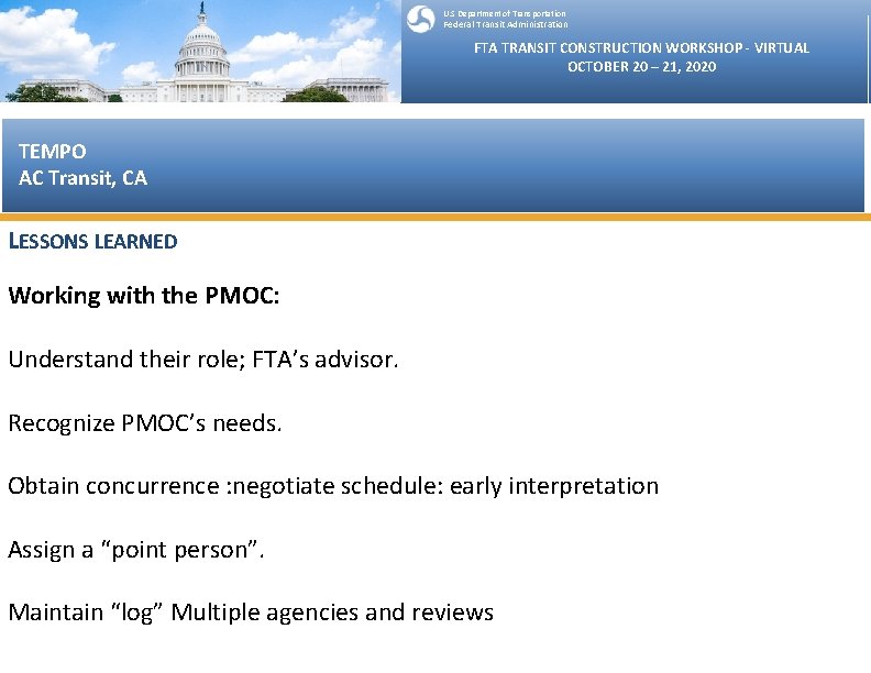U. S Department of Transportation Federal Transit Administration FTA TRANSIT CONSTRUCTION WORKSHOP - VIRTUAL