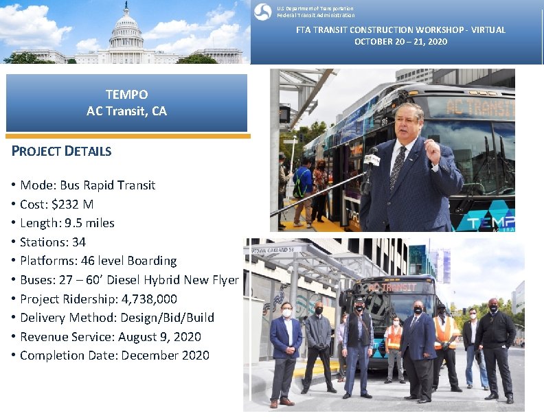 U. S Department of Transportation Federal Transit Administration FTA TRANSIT CONSTRUCTION WORKSHOP - VIRTUAL