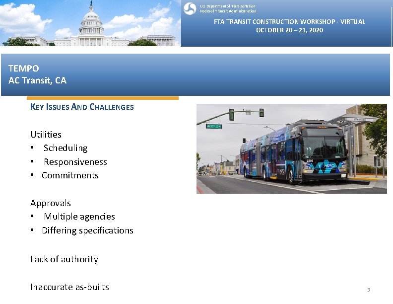 U. S Department of Transportation Federal Transit Administration FTA TRANSIT CONSTRUCTION WORKSHOP - VIRTUAL