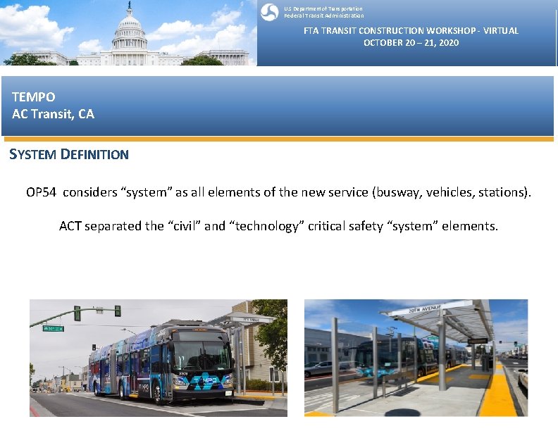 U. S Department of Transportation Federal Transit Administration FTA TRANSIT CONSTRUCTION WORKSHOP - VIRTUAL