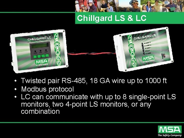 Chillgard LS & LC • • • Twisted pair RS-485, 18 GA wire up