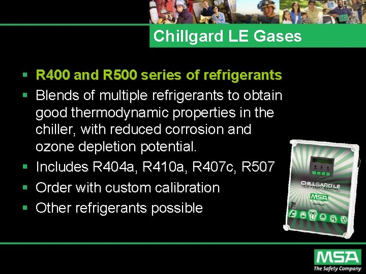 Chillgard LE Gases § R 400 and R 500 series of refrigerants § Blends