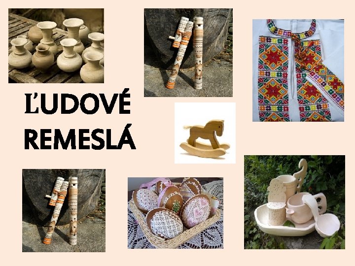 ĽUDOVÉ REMESLÁ 