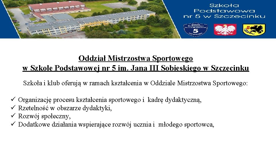 Oddział Mistrzostwa Sportowego w Szkole Podstawowej nr 5 im. Jana III Sobieskiego w Szczecinku