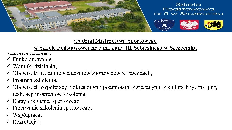 Oddział Mistrzostwa Sportowego w Szkole Podstawowej nr 5 im. Jana III Sobieskiego w Szczecinku