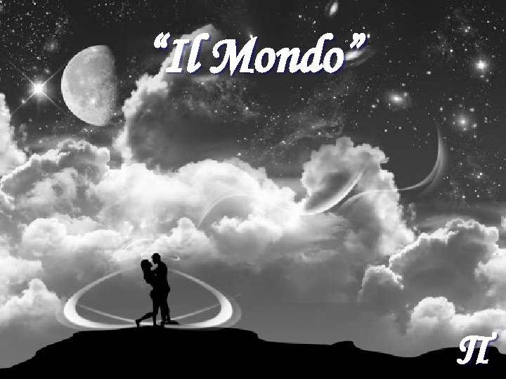 “Il Mondo” Π 