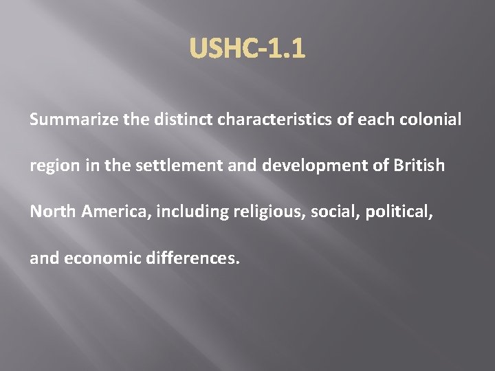 Summarize the distinct characteristics of each colonial region in the settlement and development of
