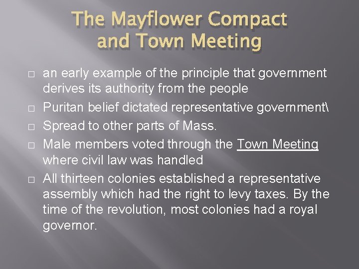 The Mayflower Compact and Town Meeting � � � an early example of the