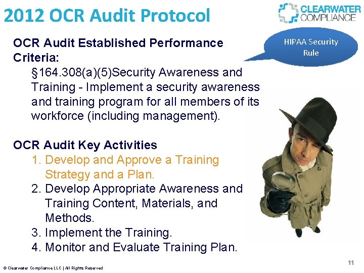 2012 OCR Audit Protocol OCR Audit Established Performance Criteria: § 164. 308(a)(5)Security Awareness and