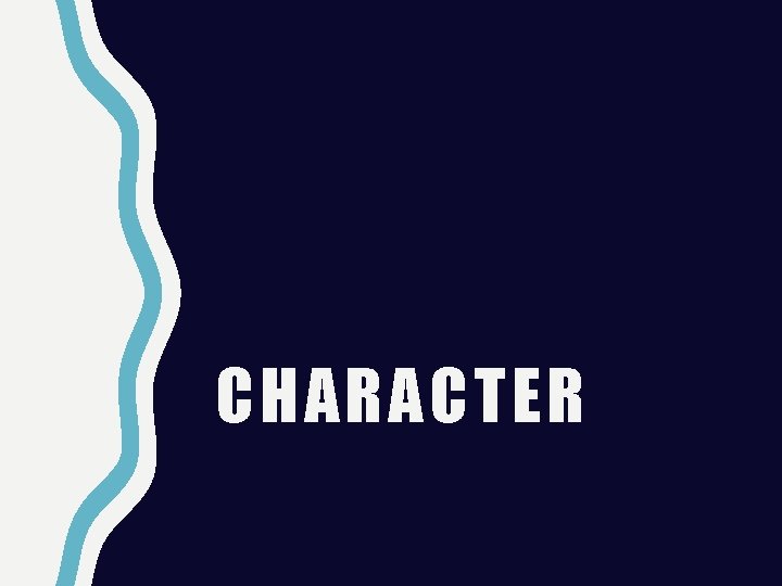 CHARACTER 