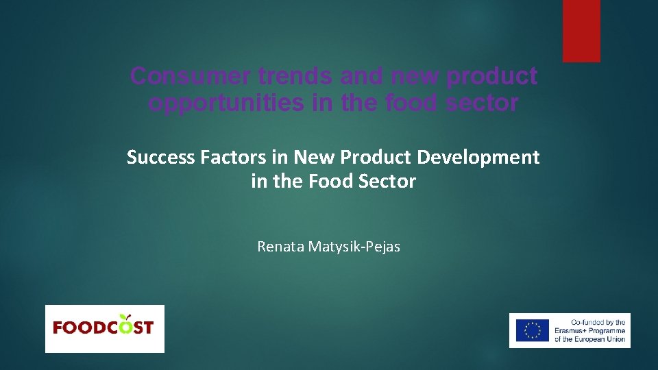 Consumer trends and new product opportunities in the