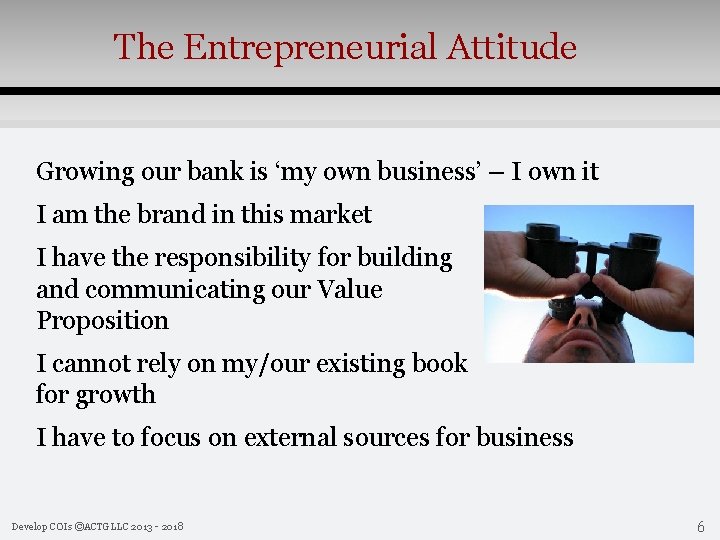 The Entrepreneurial Attitude Growing our bank is ‘my own business’ – I own it