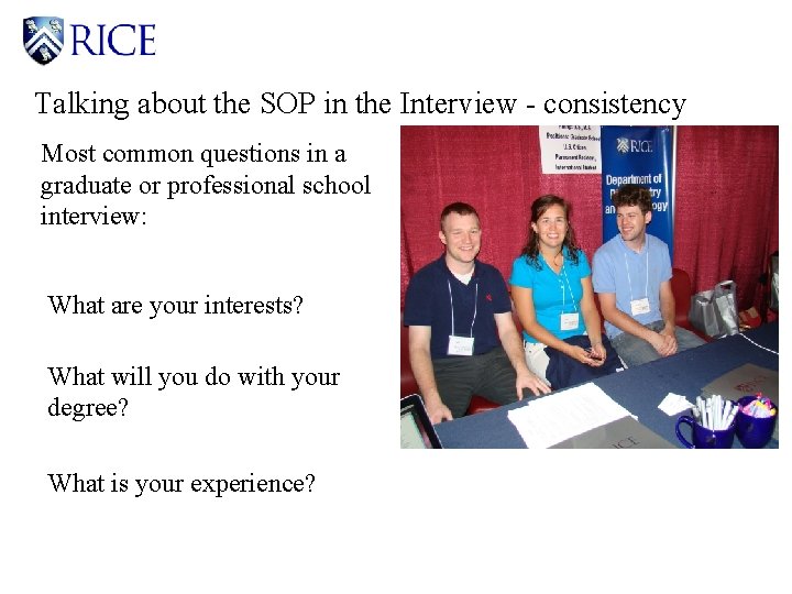Talking about the SOP in the Interview - consistency Most common questions in a
