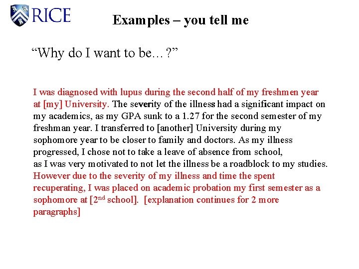 Examples – you tell me “Why do I want to be…? ” I was