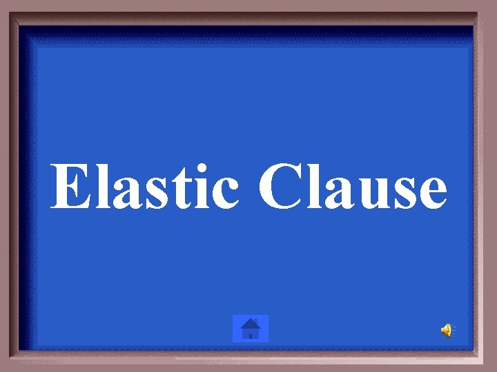 Elastic Clause 