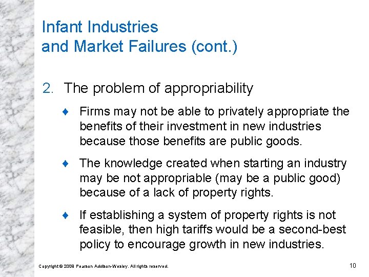 Infant Industries and Market Failures (cont. ) 2. The problem of appropriability ¨ Firms