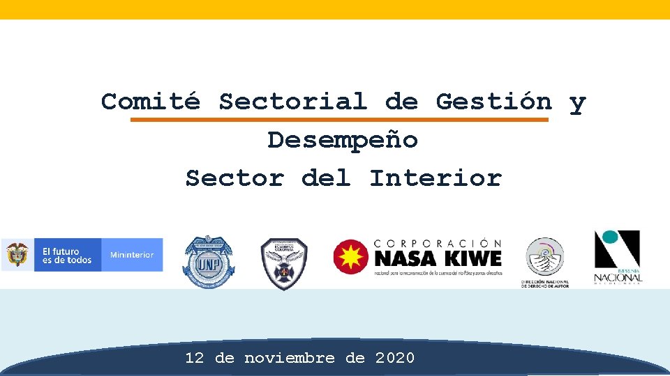 Comité Sectorial de Gestión y Desempeño Sector del Interior 12 de noviembre de 2020
