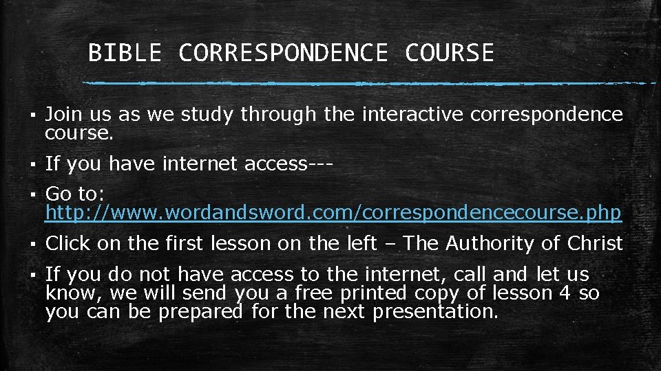BIBLE CORRESPONDENCE COURSE ▪ Join us as we study through the interactive correspondence course.