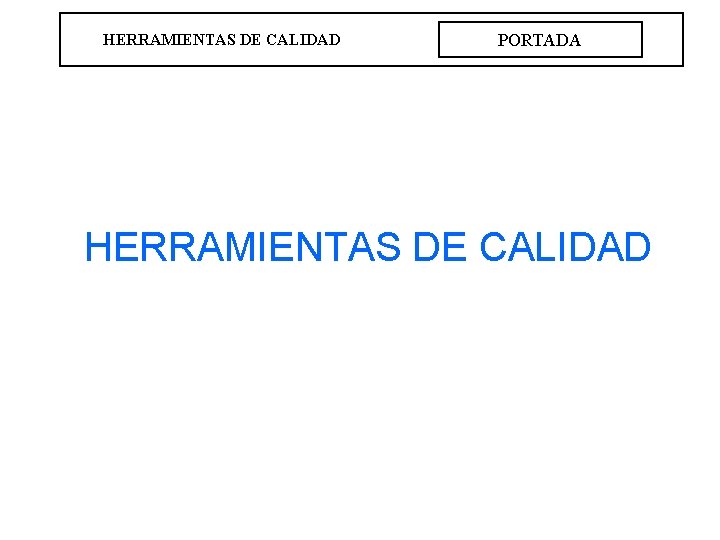 HERRAMIENTAS DE CALIDAD PORTADA HERRAMIENTAS DE CALIDAD 