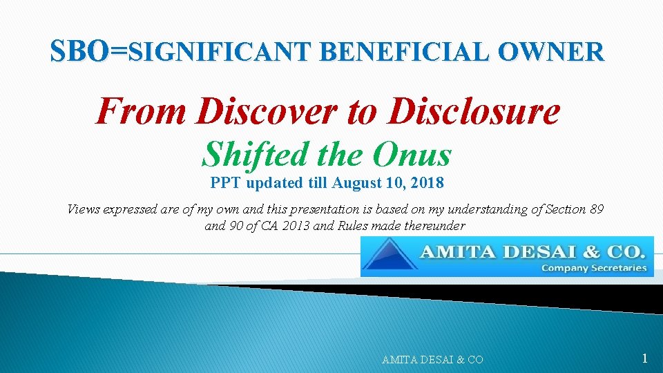 SBO=SIGNIFICANT BENEFICIAL OWNER From Discover to Disclosure Shifted the Onus PPT updated till August