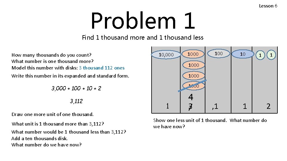 Lesson 6 Problem 1 Find 1 thousand more and 1 thousand less How many