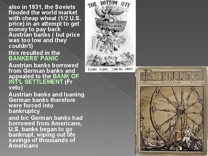  also in 1931, the Soviets flooded the world market with cheap wheat (1/2