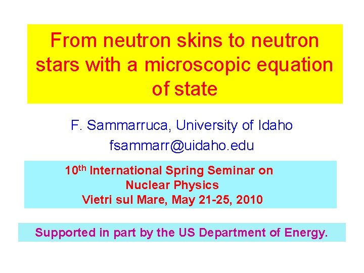 From neutron skins to neutron stars with a microscopic equation of state F. Sammarruca, From neutron skins to neutron stars with a microscopic equation of state F. Sammarruca,