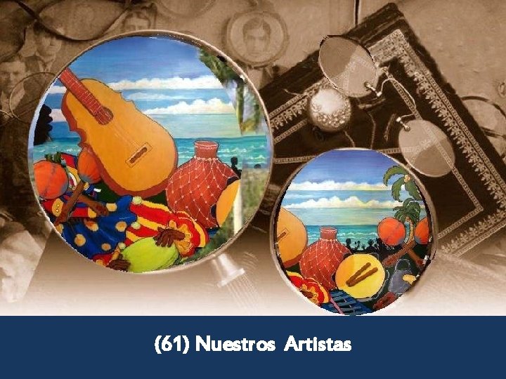 (61) Nuestros Artistas 