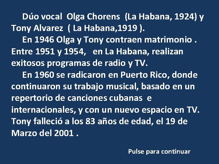 Dúo vocal Olga Chorens (La Habana, 1924) y Tony Alvarez ( La Habana, 1919