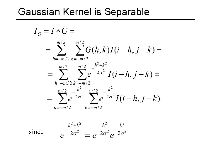 Gaussian Kernel is Separable since 