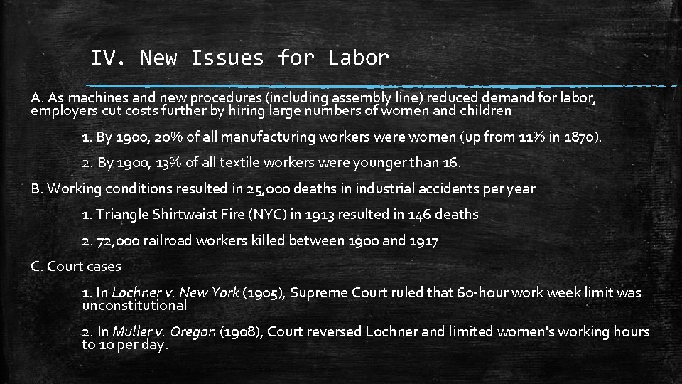 IV. New Issues for Labor A. As machines and new procedures (including assembly line)