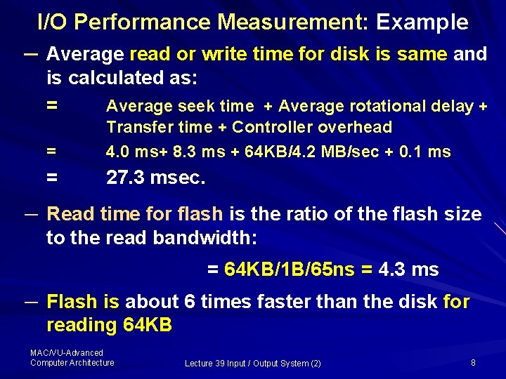 I/O Performance Measurement: Example ─ Average read or write time for disk is same