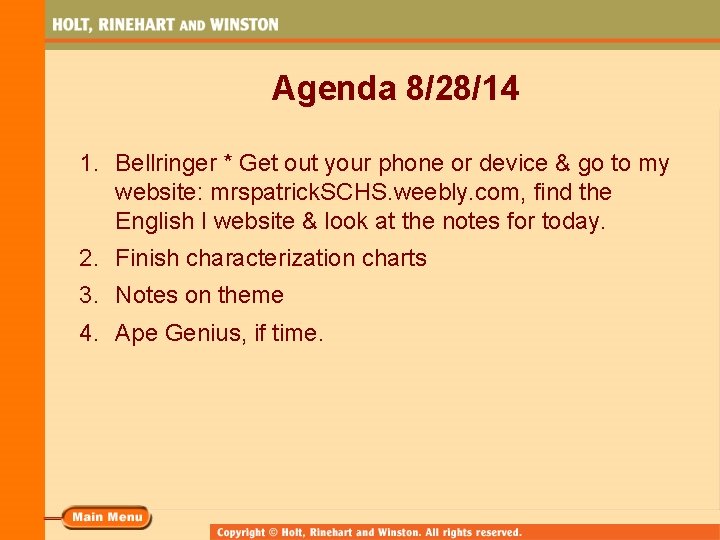 Agenda 8/28/14 1. Bellringer * Get out your phone or device & go to Agenda 8/28/14 1. Bellringer * Get out your phone or device & go to