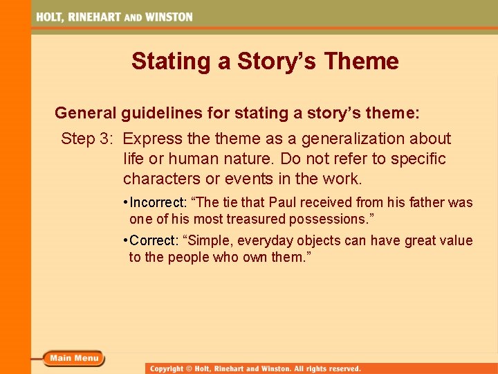 Stating a Story’s Theme General guidelines for stating a story’s theme: Step 3: Express Stating a Story’s Theme General guidelines for stating a story’s theme: Step 3: Express